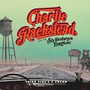 Charlie Rackstead The Sticklesbergen Ramblers - Set Me Free Tonight