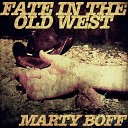 Marty Boff - Ballad Of The Cowboy s End