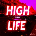 6tune - High Life Remix