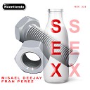 Misael Deejay Fran Perez - Sex