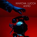 KHVICHA LUCCA - АЛЛО