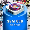 Sam Odd - She Is Waiting for Me