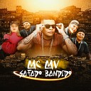 Mc MV - Safado Bandido