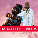 JR MELODIA - Madre Mia