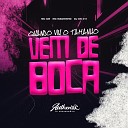 DJ DN 011 feat Mc Magrinho MC GW - Quando Viu o Tamanho Vem de Boca