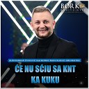 Aleksandar Zivkovic Borko Radivojevic - Ce nu sciu sa knt ka kuku