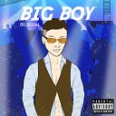 BILINGUAL - BIG BOY Prod by Hasta La Vista baby