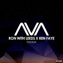 Ron with Leeds Ren Faye - Stardust Extended Mix