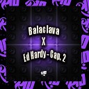 MC Pikachu MC Vuk Vuk mc gw feat DJ Talism Original RyYan no… - Balaclava X Ed Hardy Cap 2