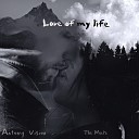 The Mate ANTONY VISION - Love of My Life
