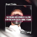 Rogel Fvnky - DJ EMANG AKU JOMBLO X ALONE X MY NECK MY BACK X NINIC…