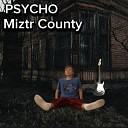 Miztr County - Don t Look Back