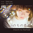 Shiki Lee - Inochi no Namae From Spirited Away