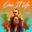 Micaela Minaya DJ Frech - Give It Up DJ Frech Remix