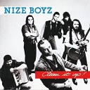 Nize Boyz - Little Piece of Mind