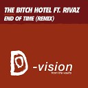 The Bitch Hotel feat Rivaz - End of Time Gambafreaks Vs III Sound Academy Club…