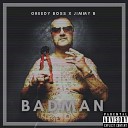 Greedy Boss Jimmy B - Badman