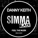 Danny Keith - Feel The Muzik