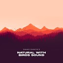 Sahas Shakya - Natural With Birds Sound