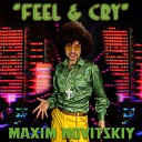 Maxim Novitskiy feat DJ Amure - Feel and Cry Synthpop Remix