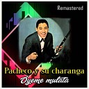 Pacheco y su Charanga - yeme mulata Remastered