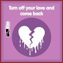 Thu Thuy - Turn off Your Love and Come Back