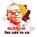 Nathi M - She Likes To Lie Radio Edit