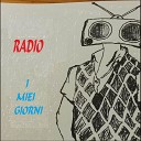 Radio - I miei giorni