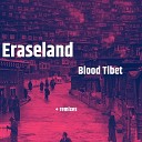 Eraseland Max Guerrero - Blood Tibet Max Guerrero Remix