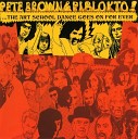 Pete Brown Piblokto - My Love Is Gone Far Away