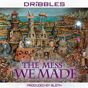 Dribbles - Broken Promises