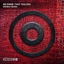 DJ Chus Mendo - That Feeling Mendo Remix