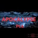 Gavall47 - Apocalypse Pt 6