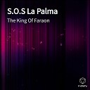 The King Of Faraon - S O S La Palma