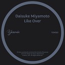 Daisuke Miyamoto - Like Over
