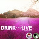 Rockit Gaming feat Bonecage - Drink and Live