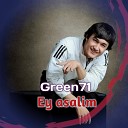 Green71 - Ey Asalim New Version