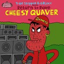 Tribe Steppaz 6Blocc - Cheesy Quaver