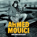 Ahmed Mouici - Je chante