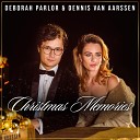 Deborah Parlor Dennis van Aarssen - Christmas Memories