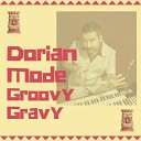 Dorian Mode - Hard Times No One Knows Better Than I