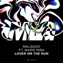 Malgado Marie Riba - Lover On The Run