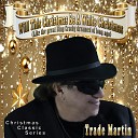 Trade Martin - Will This Christmas Be A White Christmas Like The Great Bing Crosby Dreamed Of Long…