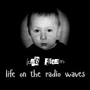 der Flaum - Life on the Radio Waves