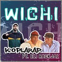 KOPLARAP feat ELI RACKJAL - Wichi