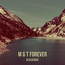 DJ BLEEDDAT - M G T Forever