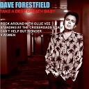Dave Forestfield - Standing at the Crossroads Again