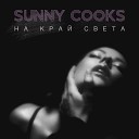 Sunny Cooks - На край света