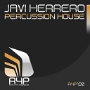 Javi Herrero - Percussion House Djose Elenko Remix