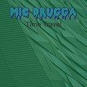 Mic Drugga - Time Travel